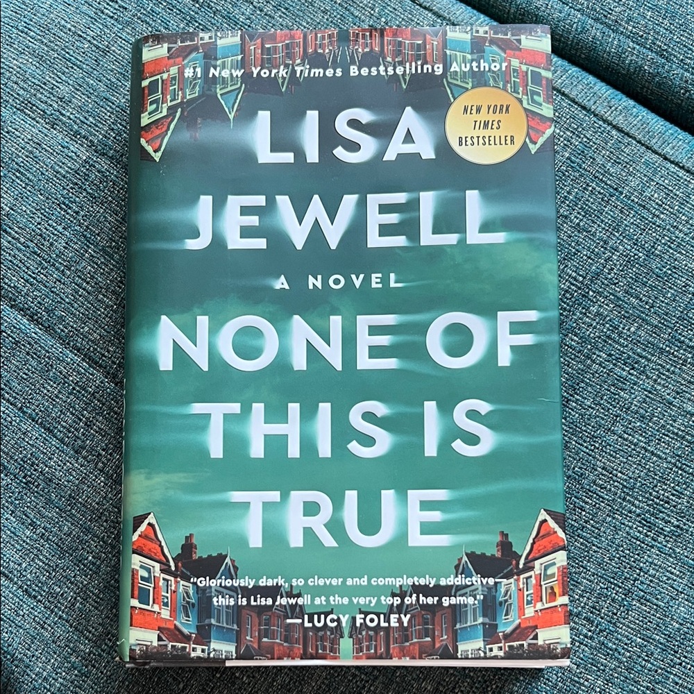None of this is True by Lisa Jewell Hardcover BOOK